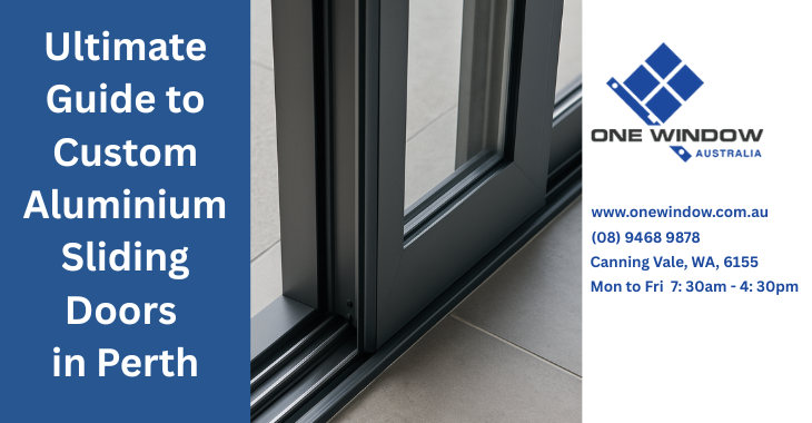 Ultimate Guide to Custom Aluminium Sliding Doors in Perth